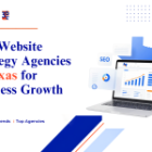 Best Website Strategy Agencies in Texas for Business Growth