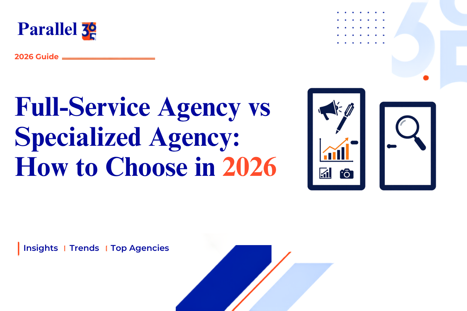 Full-Service Agency vs Specialized Agency